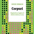 Copertă produs Corpuri. Reg&acirc;ndirea legăturii dintre minte și corp - gallery small 