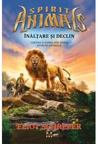 Copertă produs &Icirc;nălțare și declin. Spirite Animale (Vol.6)