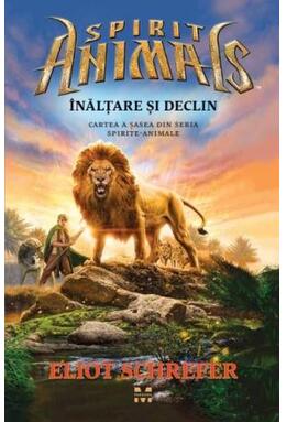 Copertă produs Înălțare și declin. Spirite Animale (Vol.6)