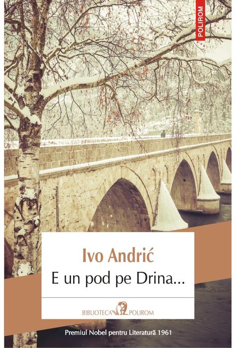 Copertă produs E un pod pe Drina...