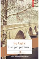 Copertă produs E un pod pe Drina...