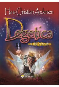 Copertă produs Degețica și alte povești