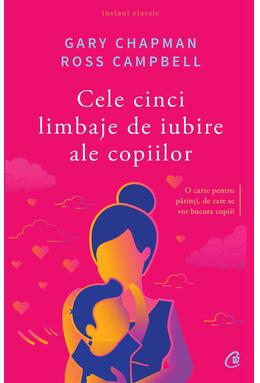 Copertă produs Cele cinci limbaje de iubire ale copiilor