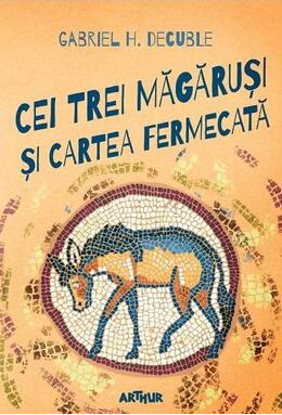 Copertă produs Cei trei măgăruși și cartea fermecată
