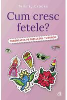 Imagine produs Cum cresc fetele?
