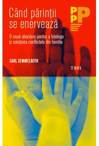 Copertă produs Când părinții se enervează. O nouă abordare pentru a înțelege și soluționa conflictele din familie