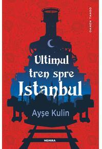 Copertă produs Ultimul tren spre Istanbul