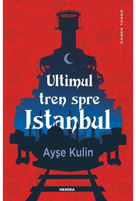 Copertă produs Ultimul tren spre Istanbul