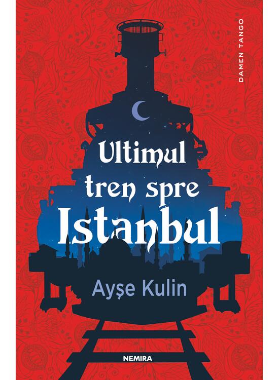 Copertă produs Ultimul tren spre Istanbul - gallery big 1
