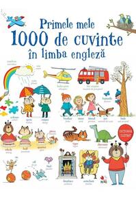 Copertă produs Primele mele 1000 de cuvinte în limba engleză