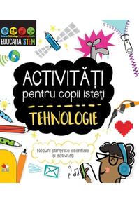 Copertă produs Activități pentru copii isteți. Tehnologie