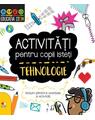 Copertă produs Activități pentru copii isteți. Tehnologie - thumb 1