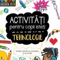 Copertă produs Activități pentru copii isteți. Tehnologie - gallery small 