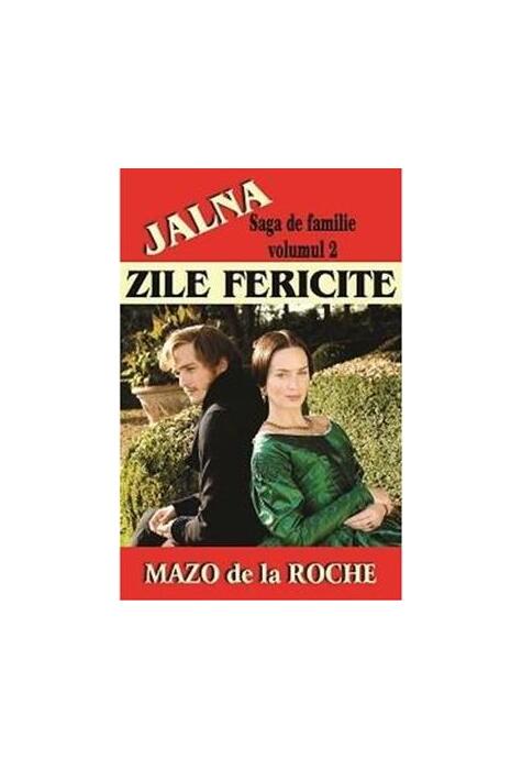 Copertă produs Jalna. Saga de familie. Zile fericite (vol. 2)