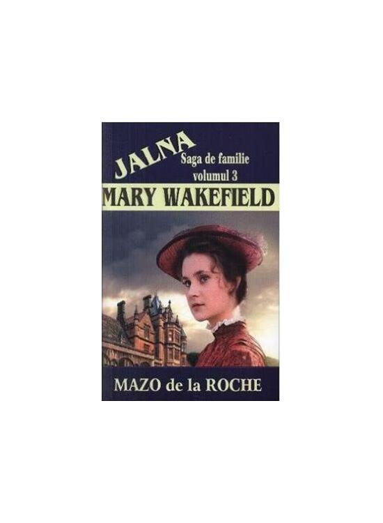 Copertă produs Jalna. Saga de familie. Mary Wakefield (vol.3) - gallery big 1
