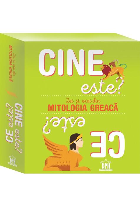 Copertă produs Cine este? Ce este? Zei și eroi din mitologia Greacă