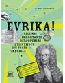 Copertă produs Evrika! Cele mai importante descoperiri științifice din toate timpurile - thumb 1