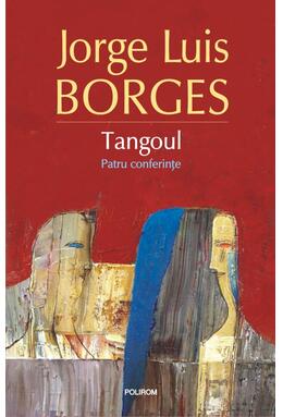 Copertă produs Tangoul. Patru conferinţe