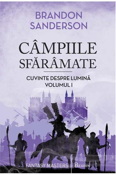 C&acirc;mpiile sfăr&acirc;mate. Cuvinte despre lumină (Vol. 1)