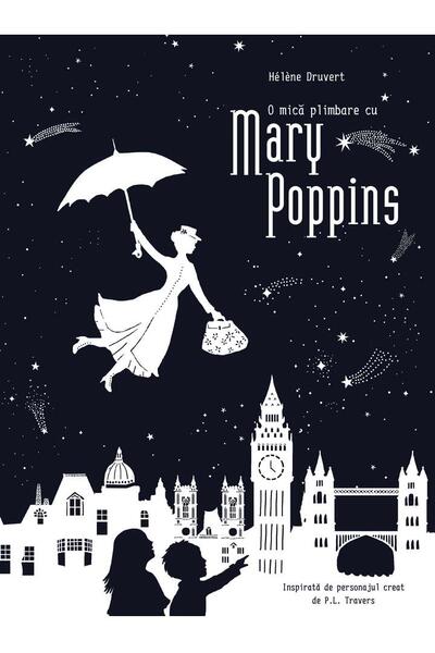 O mică plimbare cu Mary Poppins