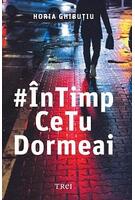 Imagine produs &Icirc;n timp ce tu dormeai