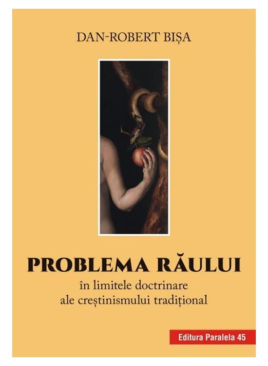 Copertă produs Problema răului &icirc;n limitele doctrinare ale creștinismului tradițional - gallery big 1