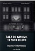 Imagine produs Sala de cinema / The Movie Theatre CineBucurești. 100 de ani de modernitate. Ediție bilingvă