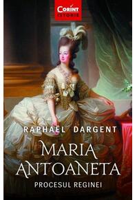 Copertă produs Maria Antoaneta. Procesul Reginei