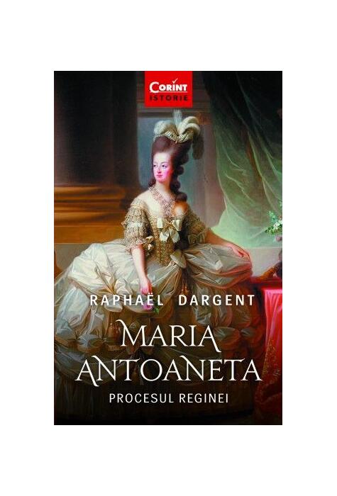 Copertă produs Maria Antoaneta. Procesul Reginei