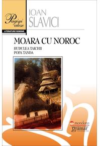Copertă produs Moara cu noroc. Budulea Taichii. Popa Tanda