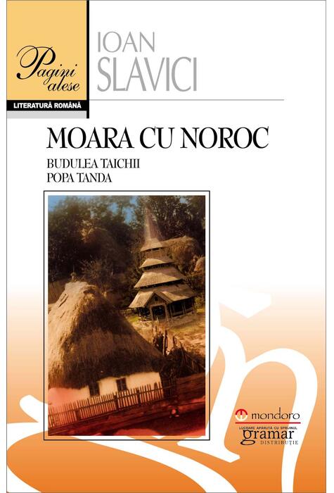 Copertă produs Moara cu noroc. Budulea Taichii. Popa Tanda