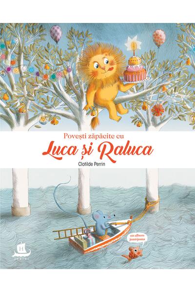 Povești zăpăcite cu Luca și Raluca