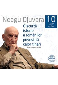 Copertă produs Set 10 lecții de istorie: O scurtă istorie a românilor povestită celor tineri (audiobook)