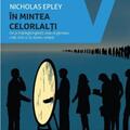 Copertă produs &Icirc;n mintea celorlalți. De ce &icirc;nțelegem greșit ceea ce g&acirc;ndesc, cred, simț și &icirc;și doresc ceilalți - gallery small 