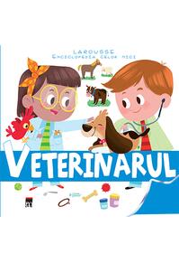 Copertă produs Veterinarul. Enciclopedia celor mici