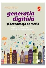 Copertă produs Generaţia digitală şi dependenţa de media