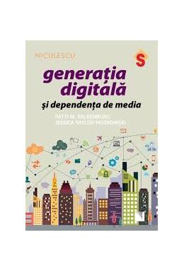 Copertă produs Generaţia digitală şi dependenţa de media