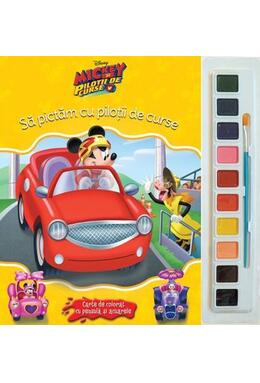 Copertă produs Disney. Mickey și Piloții de curse. Să pictăm cu piloții de curse. Carte de colorat cu pensulă și acuarele