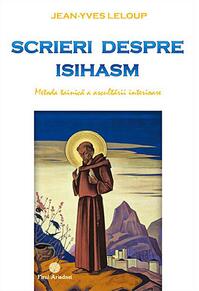 Copertă produs Scrieri despre isihasm - metoda tainică a ascultării interioare