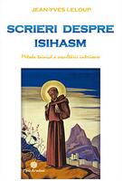 Imagine produs Scrieri despre isihasm - metoda tainică a ascultării interioare