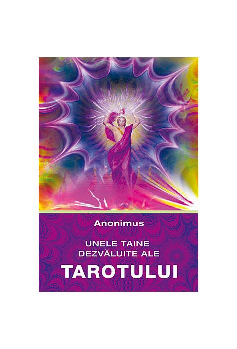 Copertă produs Unele taine dezvăluite ale tarotului