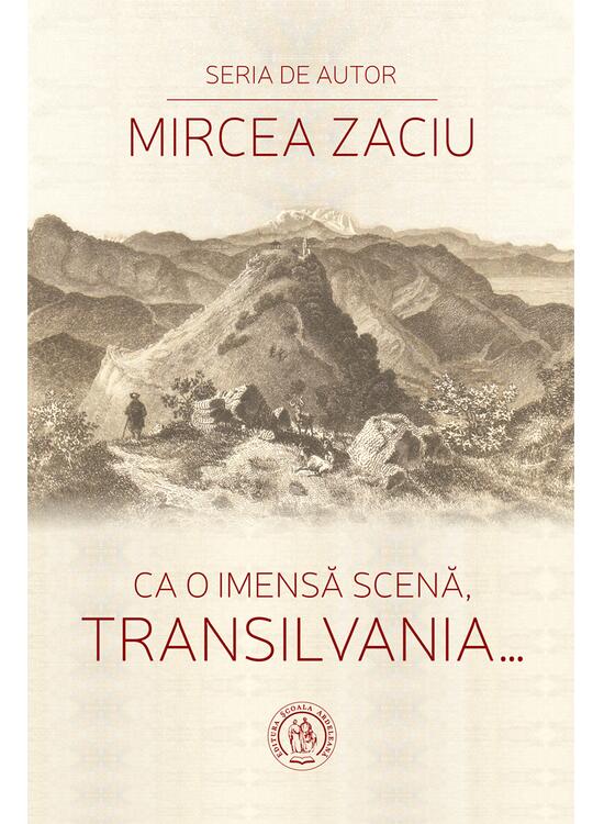 Copertă produs Ca o imensă scenă, Transilvania... - gallery big 1