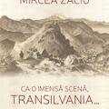 Copertă produs Ca o imensă scenă, Transilvania... - gallery small 