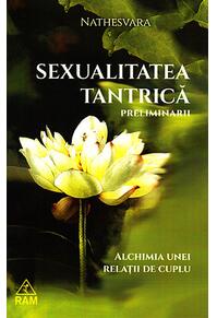 Copertă produs Sexualitatea tantrică. Preliminarii. Alchimia unei relații de cuplu