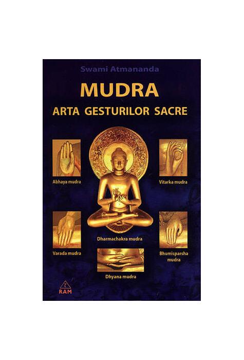 Copertă produs Mudra. Arta gesturilor sacre
