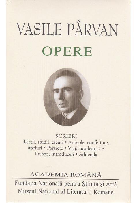 Copertă produs Vasile Pârvan. Opere. Scrieri