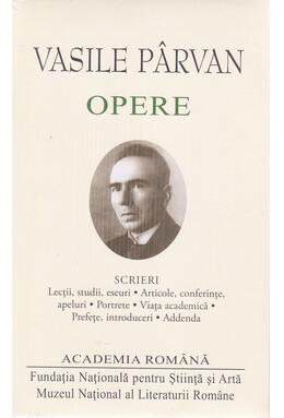 Copertă produs Vasile Pârvan. Opere. Scrieri