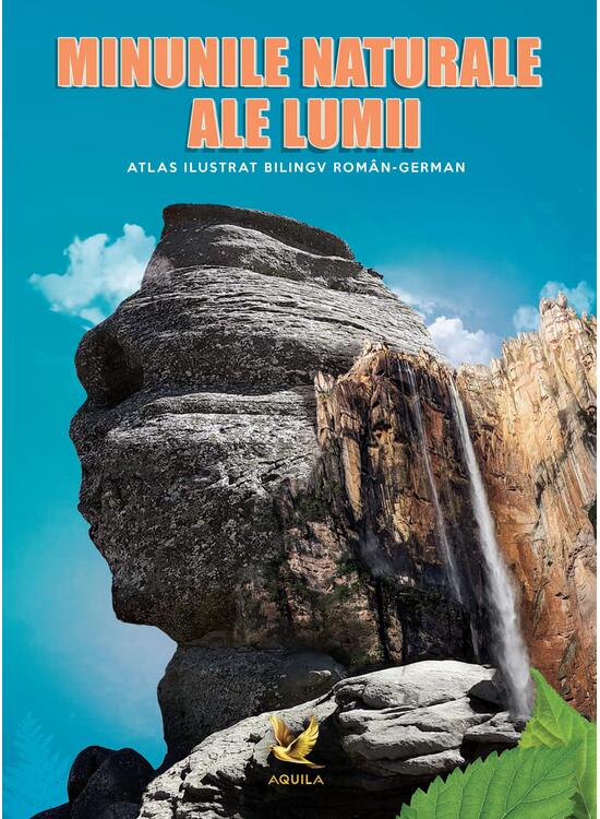 Copertă produs Minunile naturale ale lumii. Atlas ilustrat bilingv rom&acirc;n-german - gallery big 1