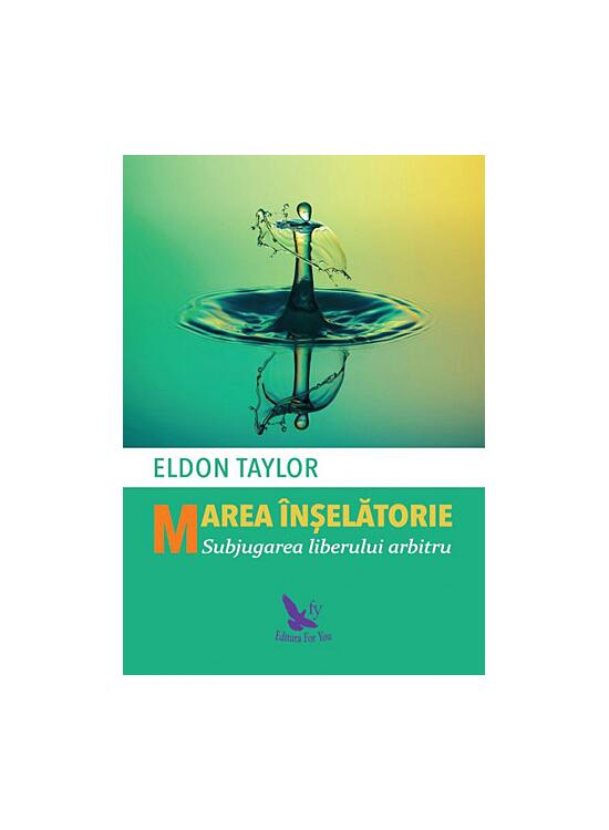Copertă produs Marea &icirc;nșelătorie. Subjugarea liberului arbitru - gallery big 1