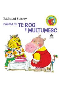 Copertă produs Cartea cu Te rog și Mulțumesc